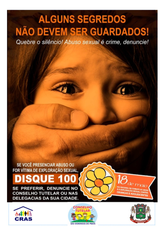 ABUSO SEXUAL É CRIME, DENUNCIE! DISQUE 100