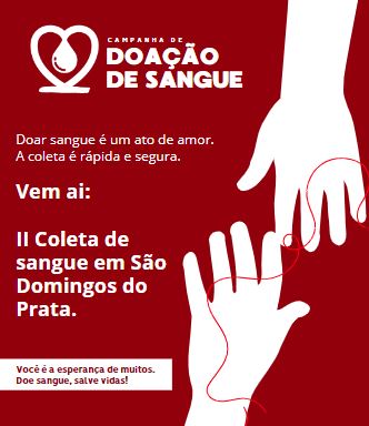 VEM AÍ: II COLETA DE SANGUE EM SÃO DOMINGOS DO PRATA