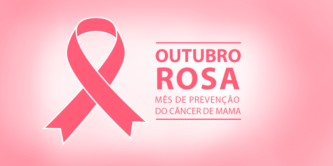 Outubro Rosa – Mês de Conscientização Sobre o Câncer de Mama