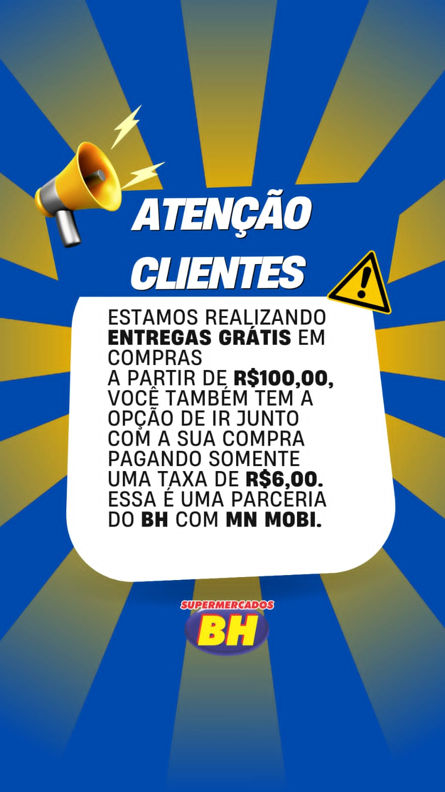 SUPERMECADOS BH – Atenção Clientes!