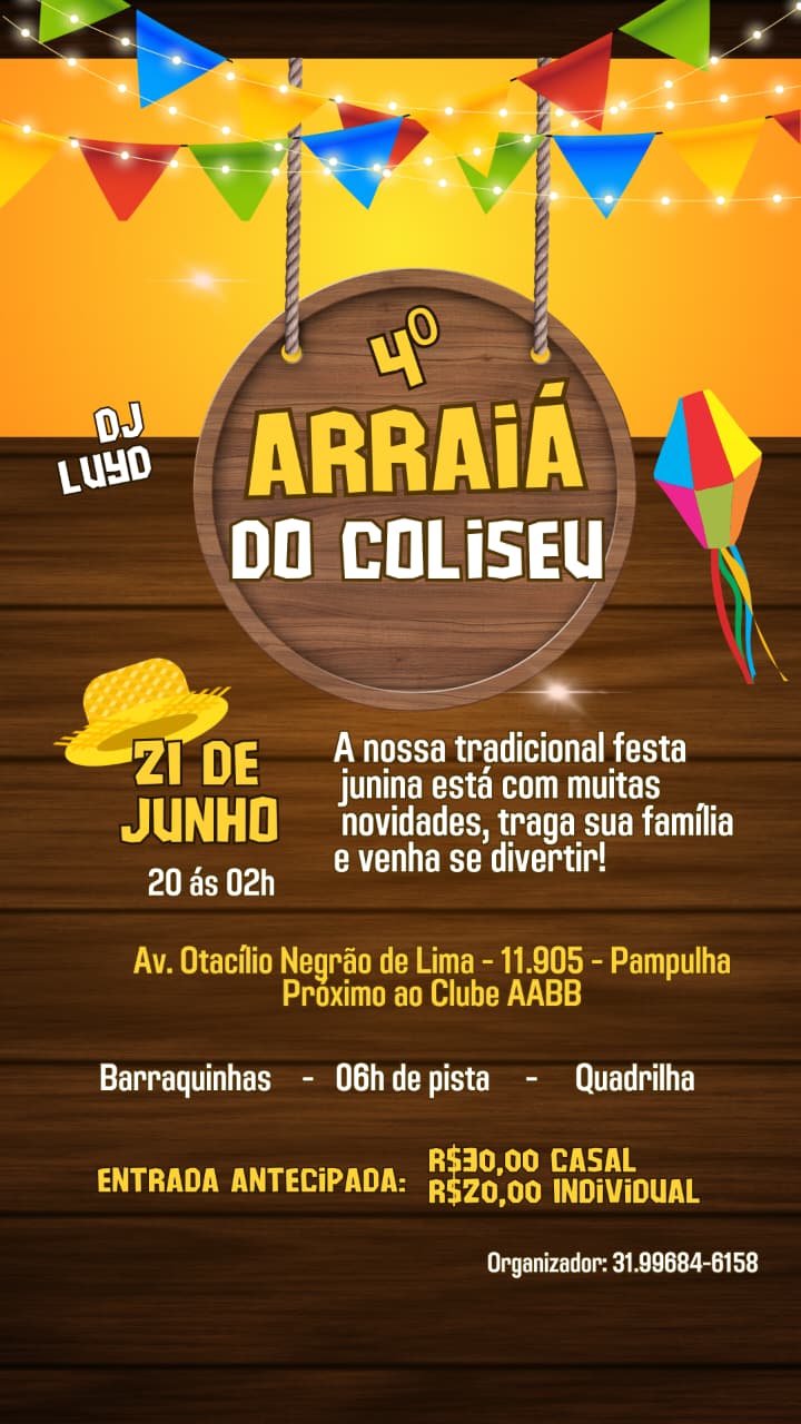 Vem ai o 4° Arraía do Coliseu Pampulha