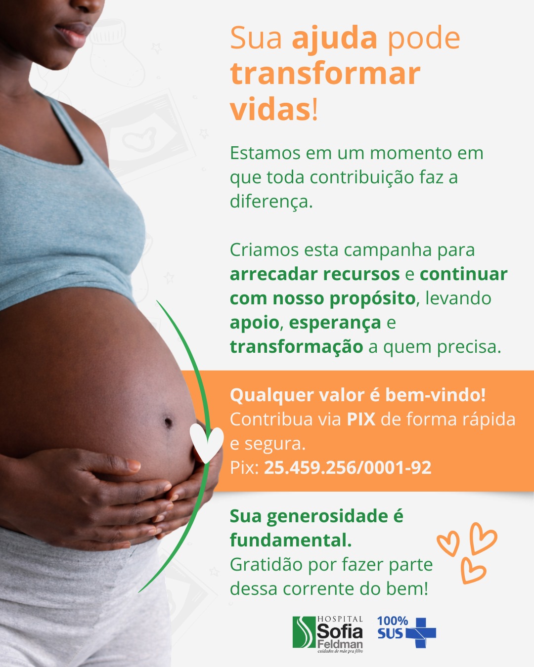 Sua ajuda pode transformar vidas!