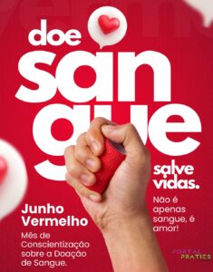 Junho Vermelho: Um Mês de Solidariedade e Doação de Sangue